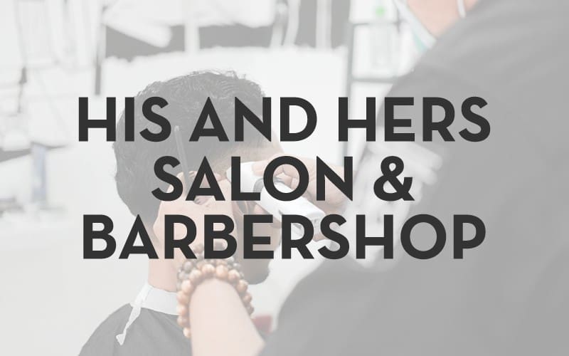 His and Hers Salon & Barbershop