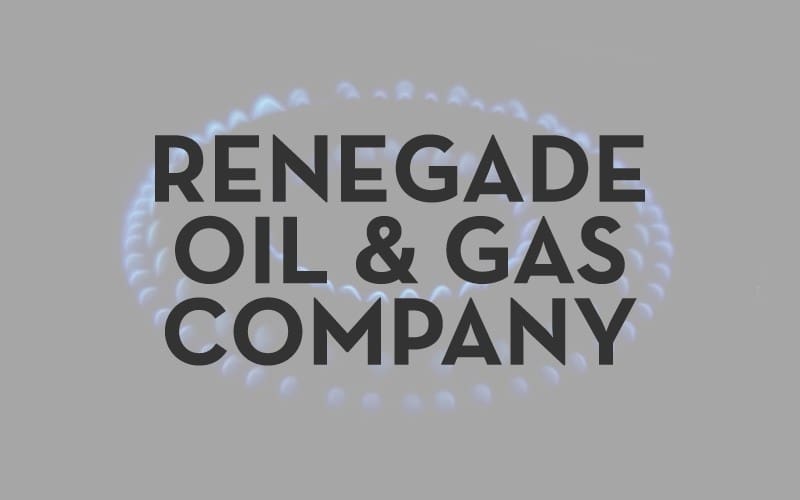 Renegade Oil & Gas Company, LLC