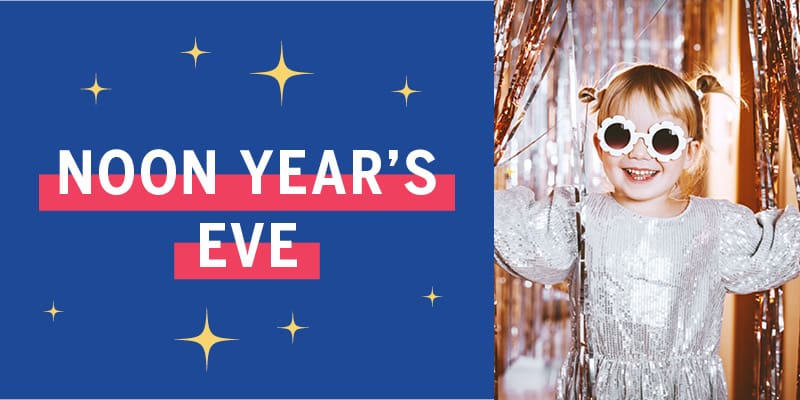 NOON YEAR'S EVE